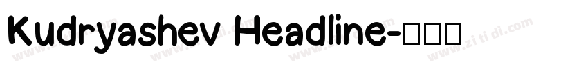 Kudryashev Headline字体转换